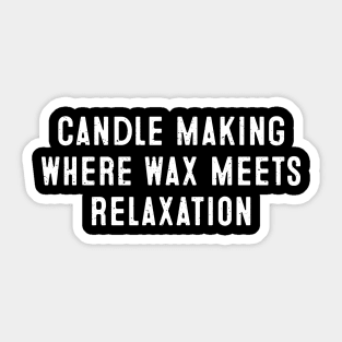 Candle Making Where Wax Meets Relaxation Sticker